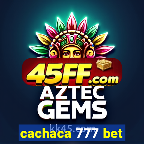 cachaca 777 bet